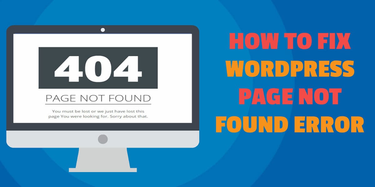 How To Fix WordPress Page Not Found Error? Single Page or Entire Site